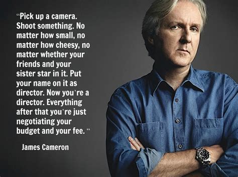 You must learn to crawl before you can walk. James Cameron - Film Director Quote - Movie Director Quote ...