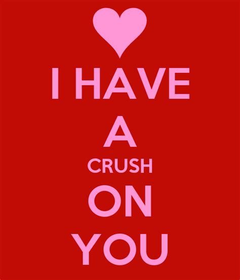 I Have A Crush On You Poster Zp Keep Calm O Matic