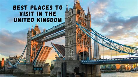 12 Best Places To Visit In The United Kingdom Full Guide
