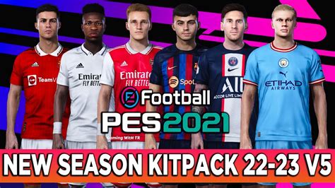 Pes 2021 New Season Kitpack 2023 Youtube