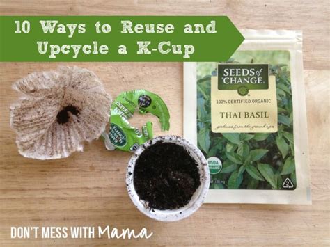 10 Great Ways To Reuse K Cups Don T Mess With Mama K Cup Crafts Reuse Upcycle