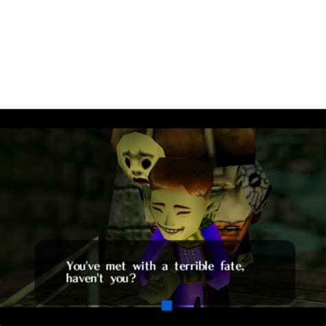 Youve Met With A Terrible Fate Havent You Majoras Mask Template Rmemetemplatesofficial