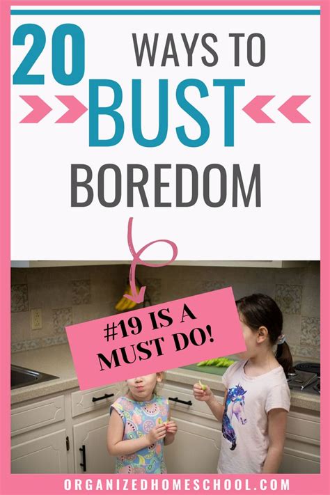 Fun At Home Activities For Bored Kids Organized Home School Bored