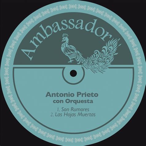 Son Rumores Single By Antonio Prieto Con Orquesta Spotify