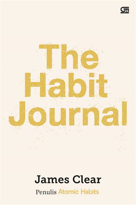 The Habit Journal Gramedia Pustaka Utama