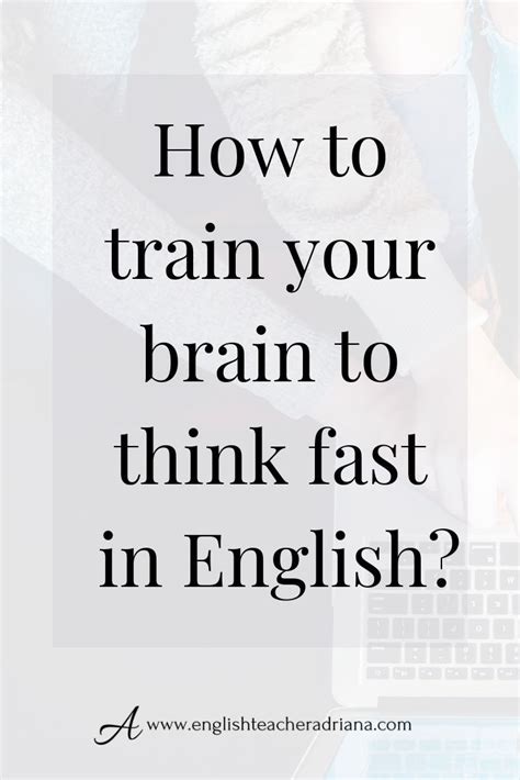 How Can I Speak And Think In English Improve Your Ability To Think