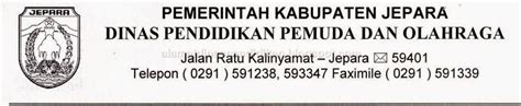 Contoh surat dinas, contoh surat tugas dinas, contoh surat contoh surat dinas resmi pemerintah. Alamat Dinas Pendidikan Kabupaten Jepara | Alamat Dinas ...