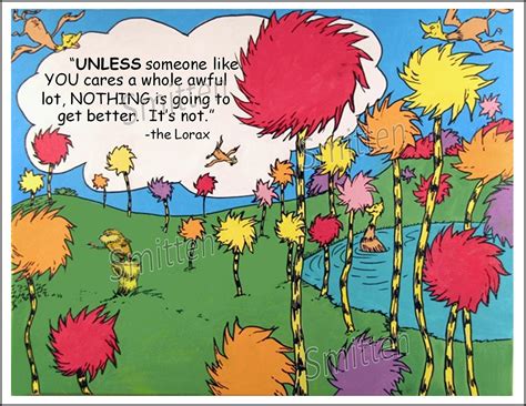 Dr Seuss Lorax Unless Someone Like Youquote Art By Smittensdesigns 3