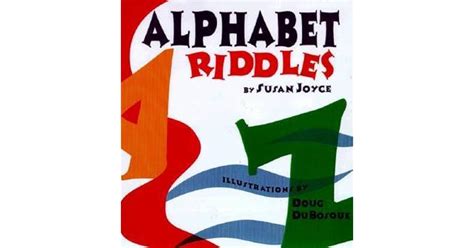 Alphabet Riddles By Susan Joyce