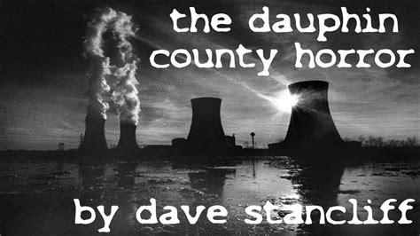 The Duaphin County Horror By Dave Stancliff The Otis Jiry Channel