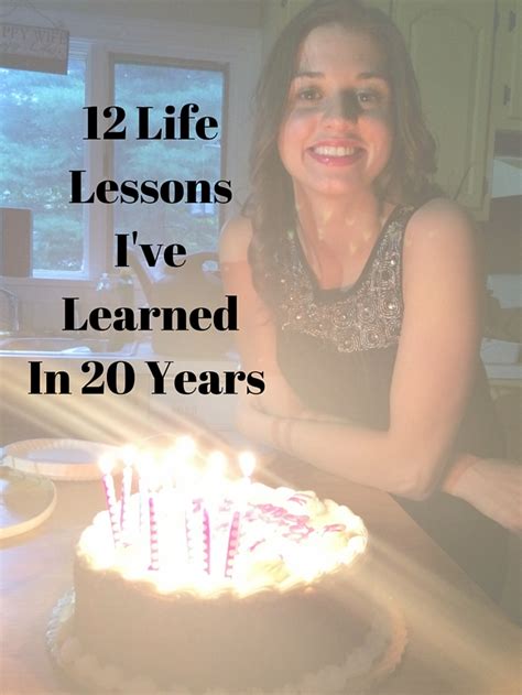 12 Life Lessons Ive Learned In 20 Years