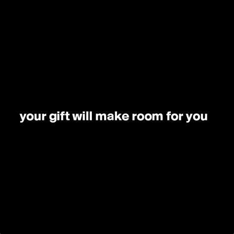 Your T Will Make Room For You Post By Paulasplaybook On Boldomatic