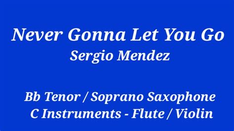 Never Gonna Let You Go Bb Saxophone C Instruments Play Along Sheet Music Backing Track
