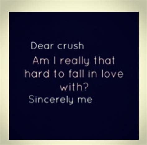 Dear Crush Crush Quotes For Him Dear Crush Crush Quotes