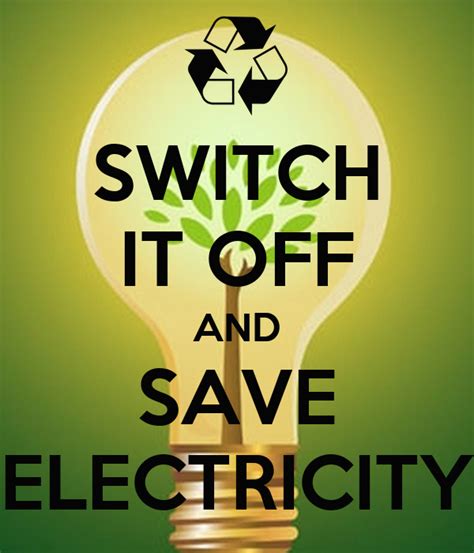 Switch It Off And Save Electricity Poster Lucybae Keep Calm O Matic