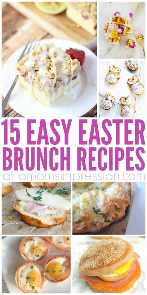15 Easter Brunch Recipes Easy Easter Brunch Easy Easter Brunch