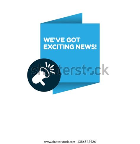 Weve Got Exciting News Banner Speaker Stock Vector Royalty Free 1386542426 Shutterstock