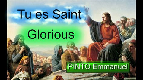 Messe De La Grâce Tu Es Saint Sanctus Glorious Instrumental