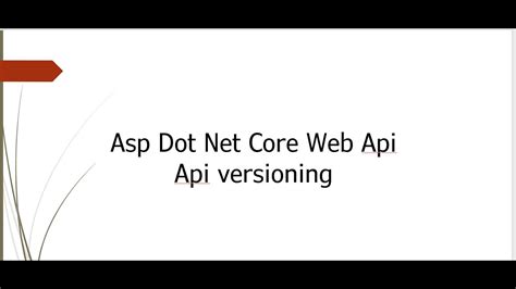 Api Versioning Asp Dot Net Core 6 Webapi EF Core Part8 YouTube