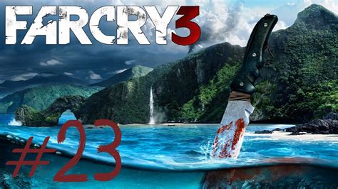 Far Cry 3 | Campaña - El Doble - PARTE 23 (Gameplay/Walkthrough) PS3