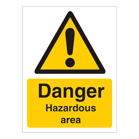 Danger Hazardous Area Warning Signs