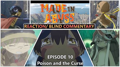 Made In Abyss Dub Episode 10 Poison And The Curse Blind Reaction