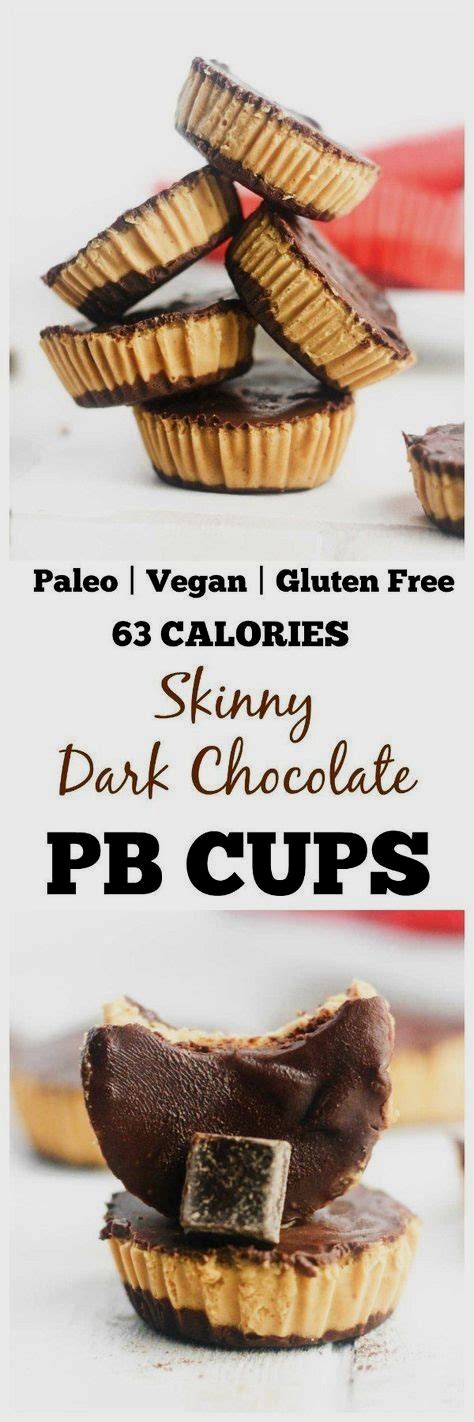Dark chocolate is rich in cocoa solids, which contain compounds known as flavanols. Skinny Dark Chocolate PB Cups | Recipe | Low calorie ...