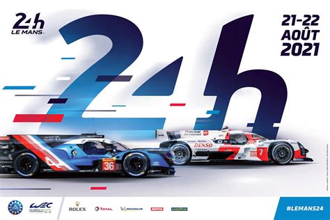 When and where is the 24 hours of le mans 2021 taking place? Les Hypercars s'exposent sur l'affiche officielle de la ...