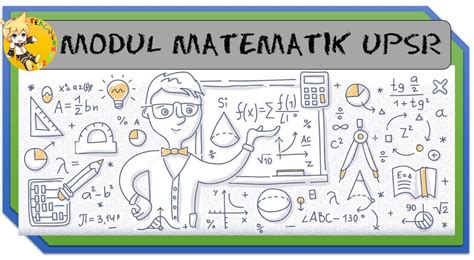 2018 tyt matematik sorusu 1 : MODUL MATEMATIK UPSR - TeacherNet2U