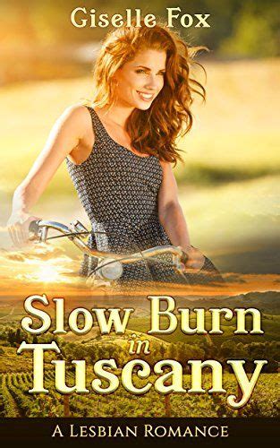 Slow Burn In Tuscany A Lesbian Romance By Giselle Fox