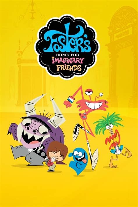 Watch Fosters Home For Imaginary Friends Season 5 Online Free Full