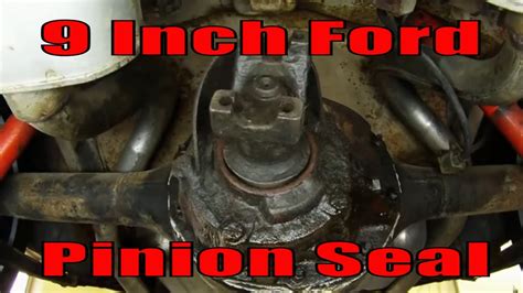 How To Replace Pinion Seal In Your Ford 9 Differential Youtube