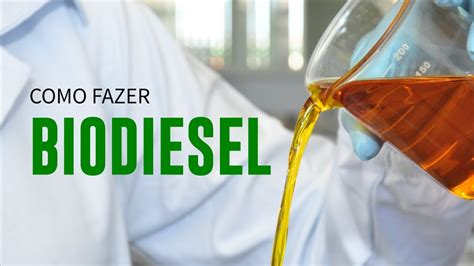 Como Fazer Biodiesel Youtube