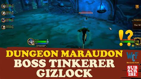 Boss Tinkerer Gizlock Dungeon Maraudon WoW World Of Warcraft YouTube