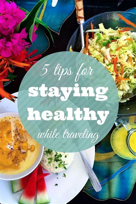 Trying To Stay Healthy While Traveling Here Are 5 Tips For Staying