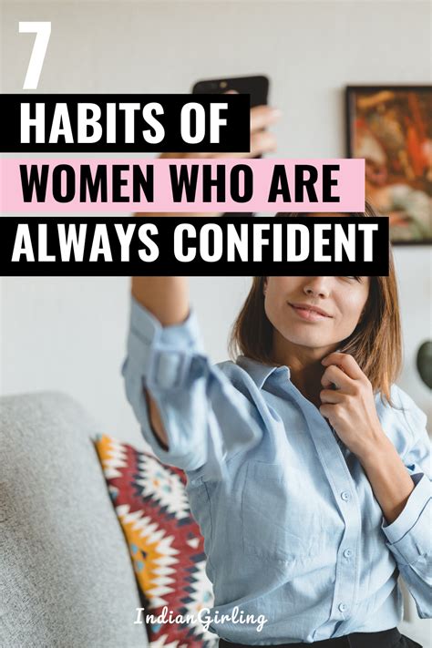 7 Habits Of Women Who Are Always Confident Confident Woman 7 Habits
