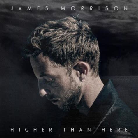 Cd James Morrison Higher Than Here New Music Reviews News