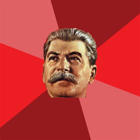 Stalin Advice Blank Template Imgflip