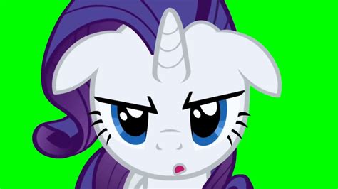Rarity Oh It Is On Green Screen Ponies Youtube