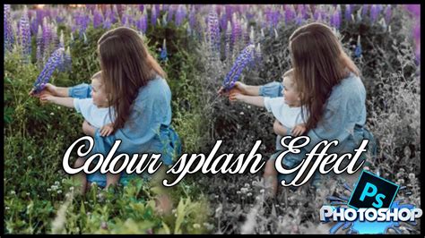 How To Create Color Splash Effect Photoshop Youtube