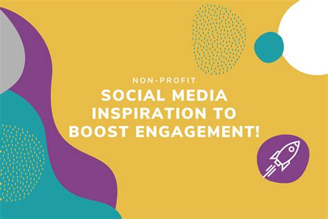 Non Profit Social Media Inspiration To Boost Engagement