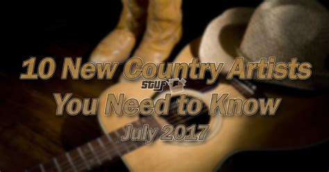 10 New Country Artists You Need To Know July 2017