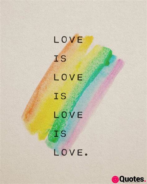 28 Gay Love Quotes Lbgqta Love Is Love Pride Poster Rainbow Art Love Quote Lgbt Quote