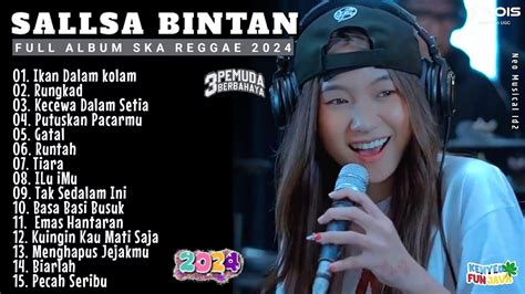 Sallsa Bintan Ii 3pemuda Berbahaya Ii Full Album 2023 Ii Ska Reggae Mp3 Full Album Youtube