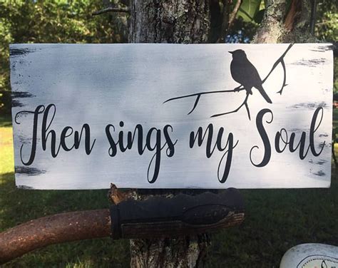 There Is A Sign That Says Then Sings My Soul With A Bird On It