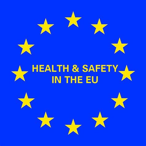 New European Union Health Safety Framework H S Standards