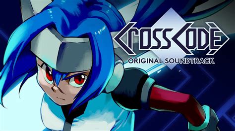 Lea ~ Crosscode Original Game Soundtrack Youtube
