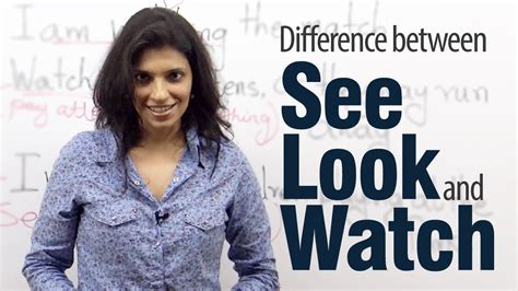 Difference Between See Watch And Look English Grammar Lesson