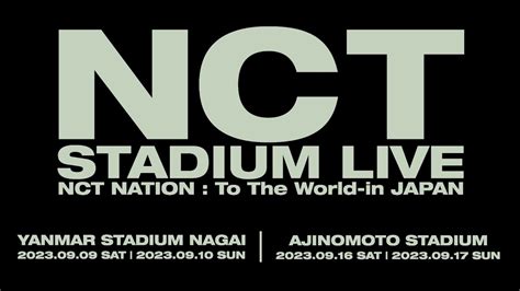 Nct Nct Stadium Live ‘nct Nation To The World In Japan Youtube