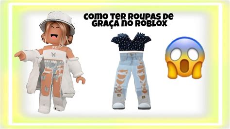 Como Ter Roupas De Gra A No Roblox Super F Cil Youtube